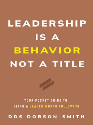 cover image of Leadership Is a Behavior Not a Title